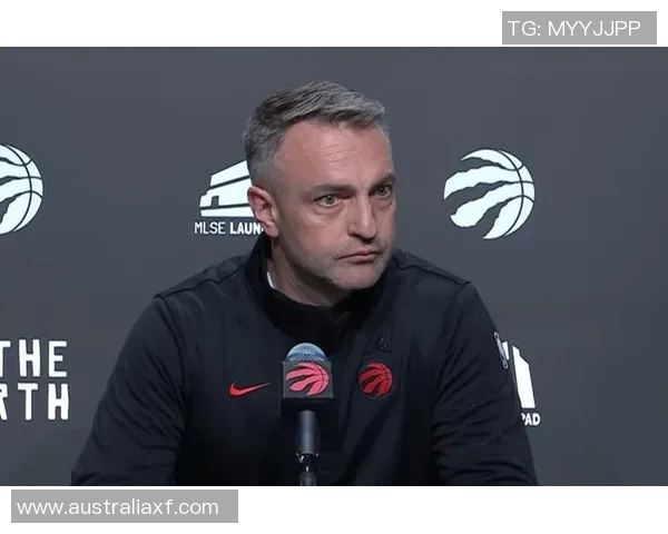 猛龙主帅透露球队战绩起伏原因，将加强防守训练